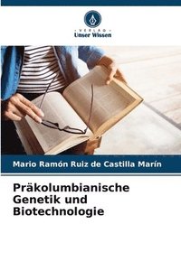 bokomslag Prkolumbianische Genetik und Biotechnologie