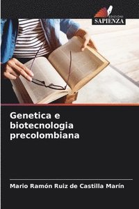 bokomslag Genetica e biotecnologia precolombiana
