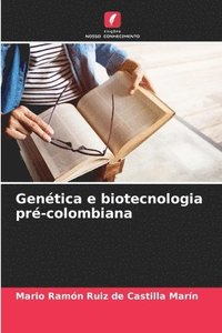 bokomslag Gentica e biotecnologia pr-colombiana