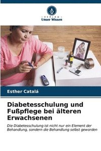bokomslag Diabetesschulung und Fußpflege bei älteren Erwachsenen