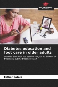 bokomslag Diabetes education and foot care in older adults