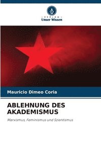 bokomslag Ablehnung Des Akademismus