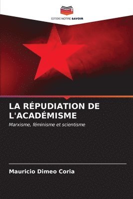 La Rpudiation de l'Acadmisme 1