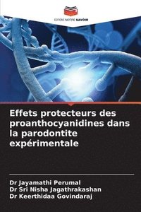 bokomslag Effets protecteurs des proanthocyanidines dans la parodontite exprimentale
