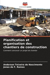 bokomslag Planification et organisation des chantiers de construction