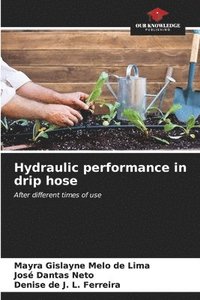 bokomslag Hydraulic performance in drip hose