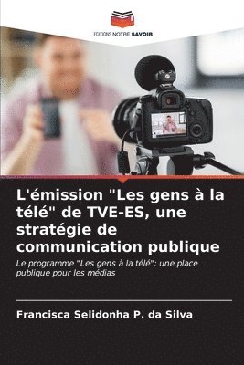 L'mission &quot;Les gens  la tl&quot; de TVE-ES, une stratgie de communication publique 1