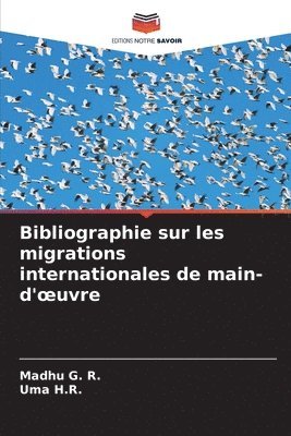 bokomslag Bibliographie sur les migrations internationales de main-d'oeuvre