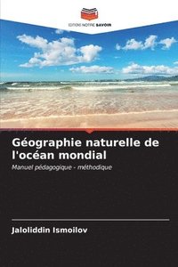 bokomslag Gographie naturelle de l'ocan mondial