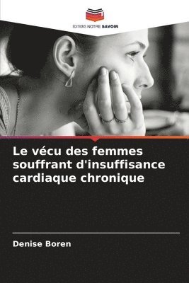 Le vcu des femmes souffrant d'insuffisance cardiaque chronique 1