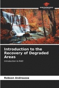 bokomslag Introduction to the Recovery of Degraded Areas