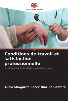 bokomslag Conditions de travail et satisfaction professionnelle