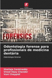 bokomslag Odontologia forense para profissionais de medicina dentria