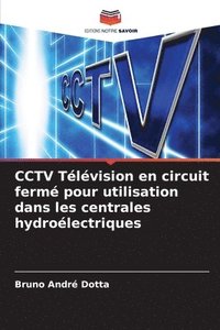 bokomslag CCTV Tlvision en circuit ferm pour utilisation dans les centrales hydrolectriques