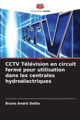 CCTV Tlvision en circuit ferm pour utilisation dans les centrales hydrolectriques 1
