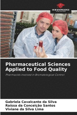 Pharmaceutical Sciences Applied to Food Quality 1