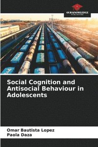 bokomslag Social Cognition and Antisocial Behaviour in Adolescents