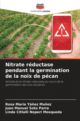 Nitrate rductase pendant la germination de la noix de pcan 1