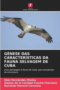bokomslag Gnese Das Caractersticas Da Fauna Selvagem de Cuba