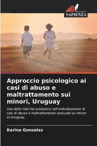bokomslag Approccio psicologico ai casi di abuso e maltrattamento sui minori, Uruguay
