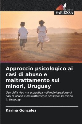 bokomslag Approccio psicologico ai casi di abuso e maltrattamento sui minori, Uruguay