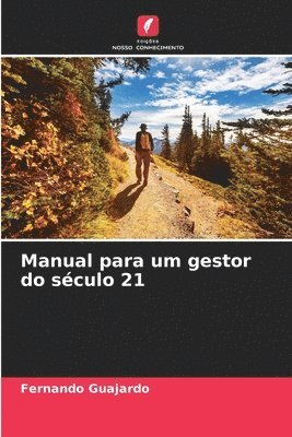 bokomslag Manual para um gestor do sculo 21