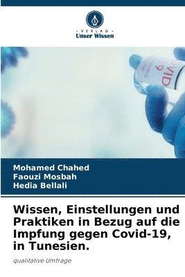 Wissen, Einstellungen und Praktiken in Bezug auf die Impfung gegen Covid-19, in Tunesien. 1