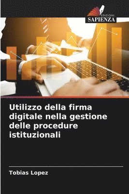 bokomslag Utilizzo della firma digitale nella gestione delle procedure istituzionali