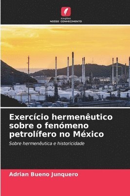Exerccio hermenutico sobre o fenmeno petrolfero no Mxico 1
