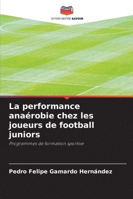 La performance anarobie chez les joueurs de football juniors 1