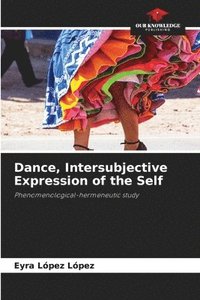 bokomslag Dance, Intersubjective Expression of the Self