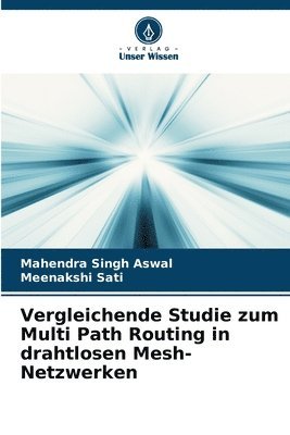 Vergleichende Studie zum Multi Path Routing in drahtlosen Mesh-Netzwerken 1