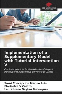 bokomslag Implementation of a Supplementary Model with Tutorial Intervention V