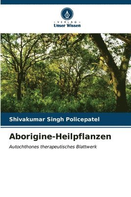 Aborigine-Heilpflanzen 1