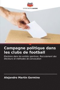 bokomslag Campagne politique dans les clubs de football