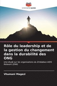 bokomslag Rle du leadership et de la gestion du changement dans la durabilit des ONG