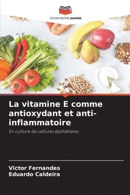 La vitamine E comme antioxydant et anti-inflammatoire 1