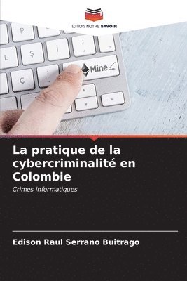 La pratique de la cybercriminalit en Colombie 1