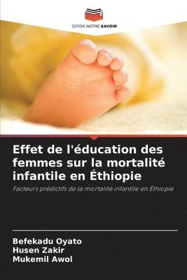 bokomslag Effet de l'ducation des femmes sur la mortalit infantile en thiopie