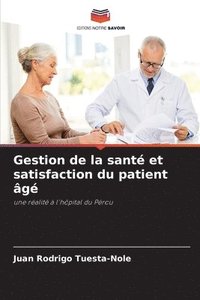 bokomslag Gestion de la sant et satisfaction du patient g