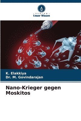 Nano-Krieger gegen Moskitos 1