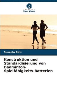 bokomslag Konstruktion und Standardisierung von Badminton-Spielfhigkeits-Batterien