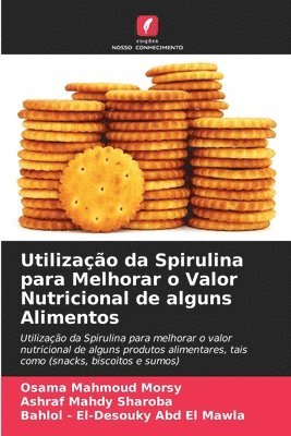 Utilizao da Spirulina para Melhorar o Valor Nutricional de alguns Alimentos 1