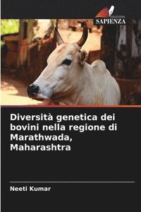 bokomslag Diversit genetica dei bovini nella regione di Marathwada, Maharashtra