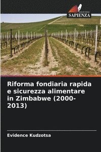 bokomslag Riforma fondiaria rapida e sicurezza alimentare in Zimbabwe (2000-2013)