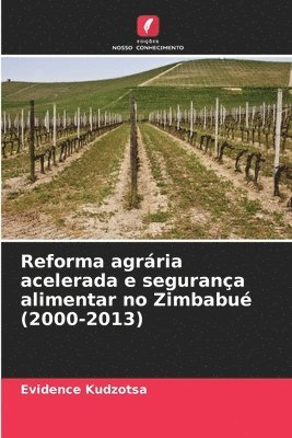 bokomslag Reforma agrria acelerada e segurana alimentar no Zimbabu (2000-2013)