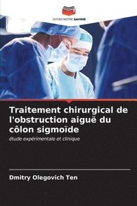 bokomslag Traitement chirurgical de l'obstruction aigu du clon sigmode