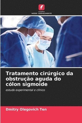 bokomslag Tratamento cirrgico da obstruo aguda do clon sigmoide