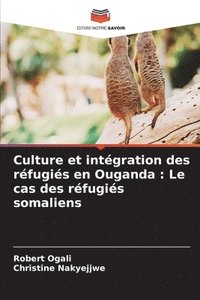 bokomslag Culture et intgration des rfugis en Ouganda
