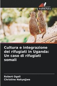bokomslag Cultura e integrazione dei rifugiati in Uganda